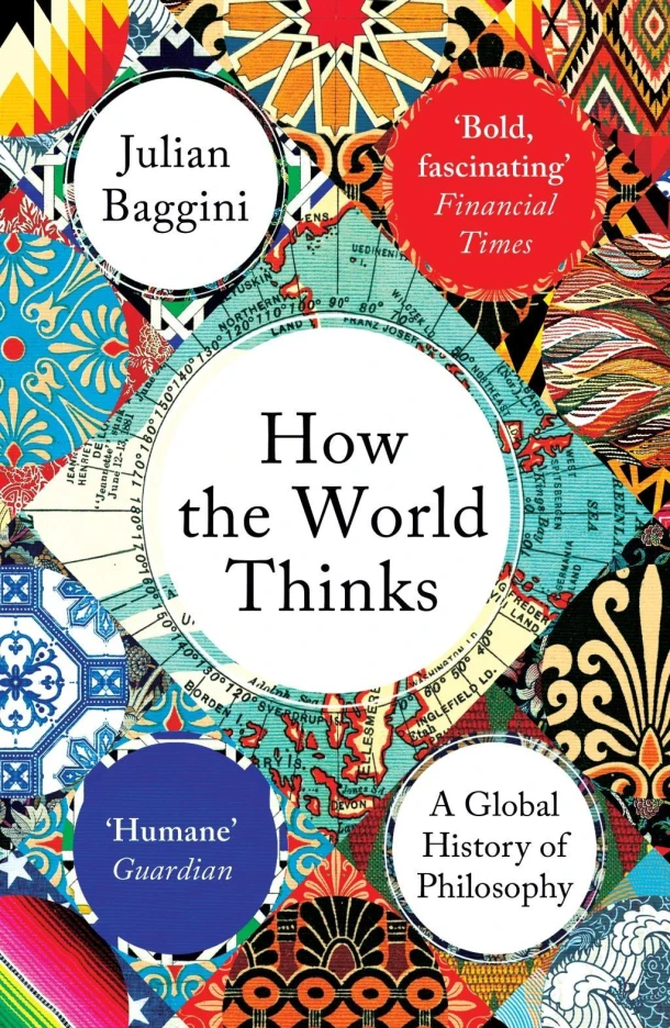 How the World Thinks – Julian Baggini – boek cover