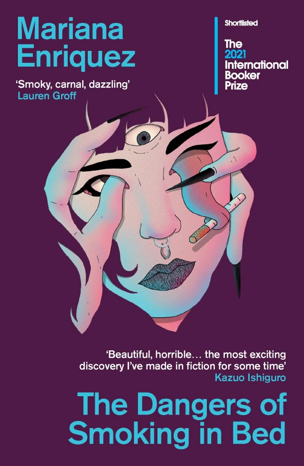 The Dangers of Smoking in Bed – Mariana Enriquez – boek cover