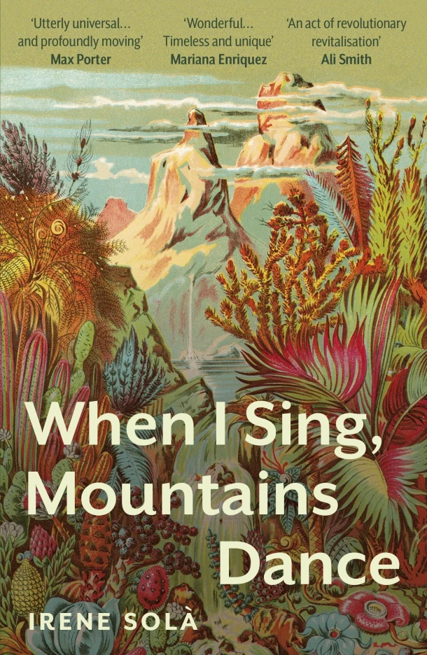 When I Sing, Mountains Dance – Irene Solà – boek cover