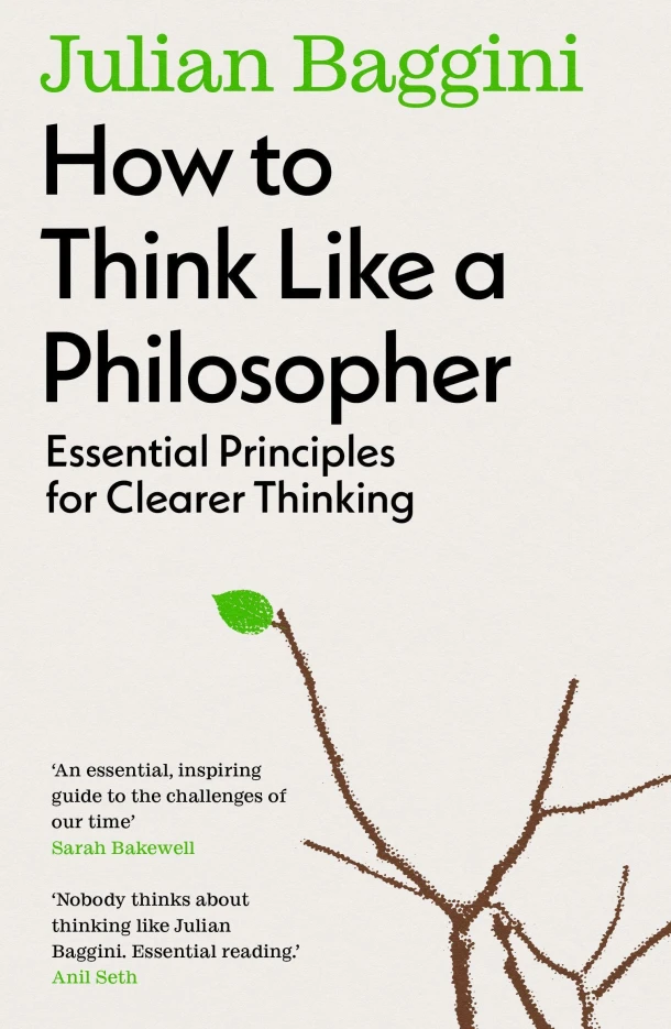 How to Think Like a Philosopher – Julian Baggini – boek cover