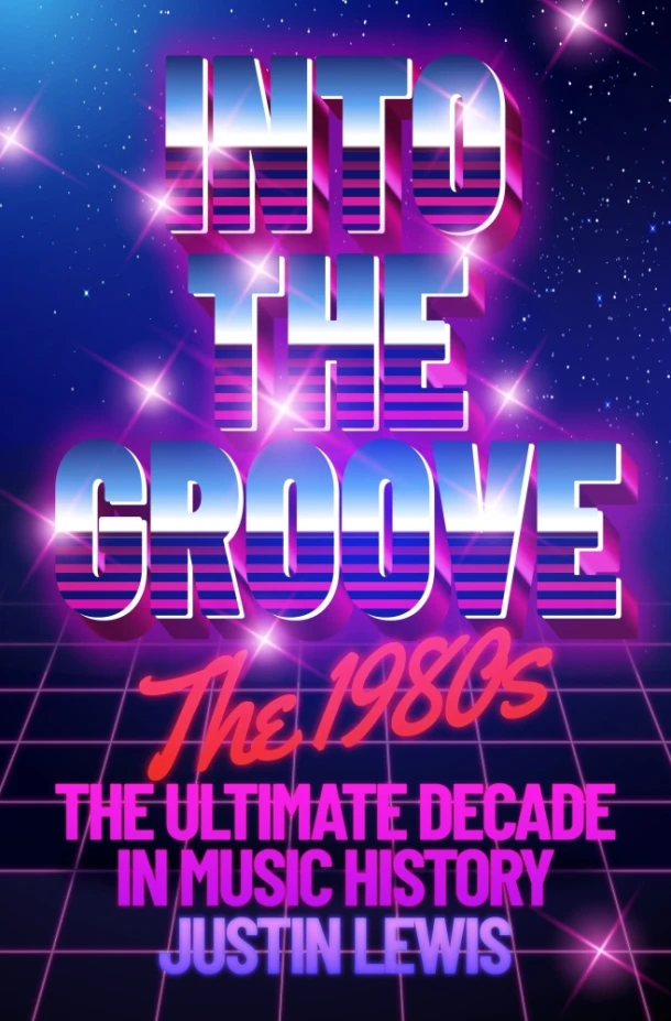 Into the Groove – Justin Lewis – boek cover