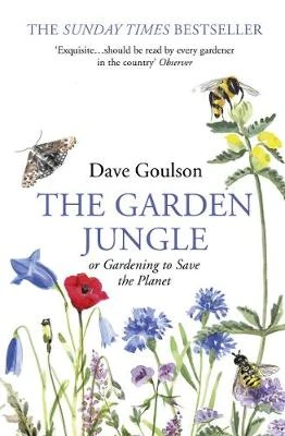 The Garden Jungle – Dave Goulson – boek cover