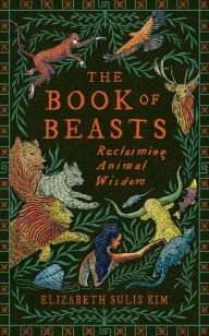 The Book of Beasts – Elizabeth Sulis Kim – boek cover