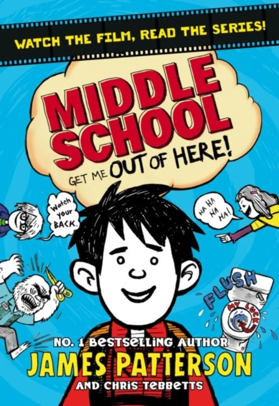 Middle School: Get Me Out of Here! – James Patterson – boek cover