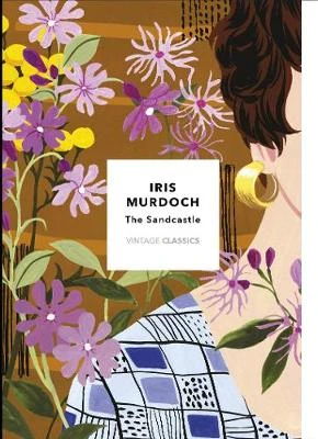 The Sandcastle (Vintage Classics Murdoch Series) – Iris Murdoch – boek cover