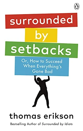 Surrounded by Setbacks – Thomas Erikson – boek cover