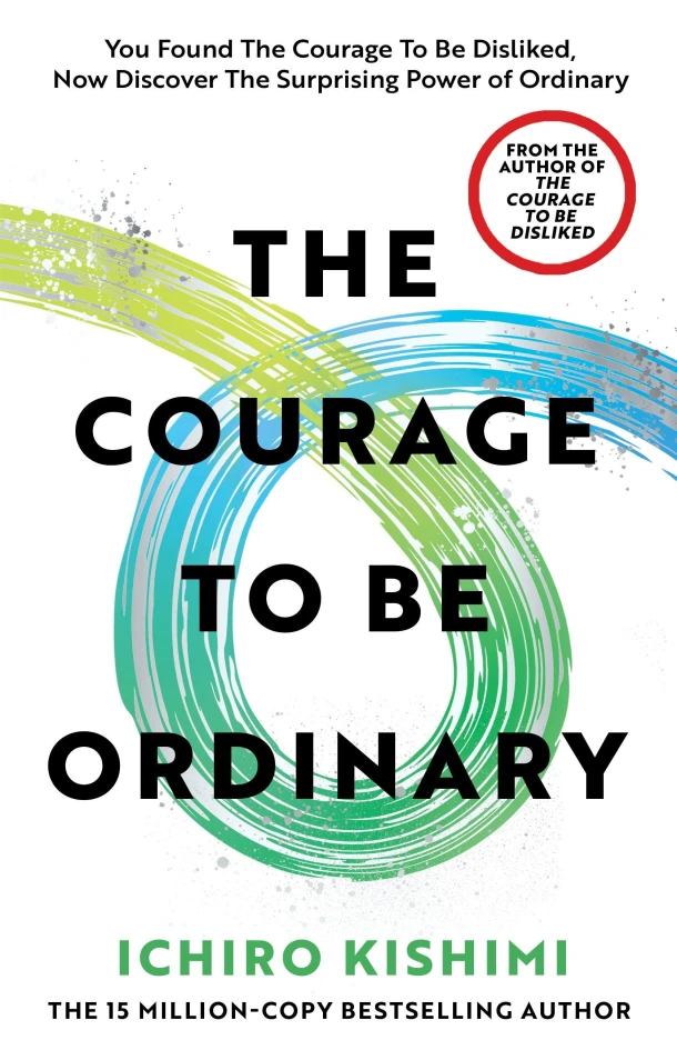 The Courage to be Ordinary – Ichiro Kishimi – boek cover