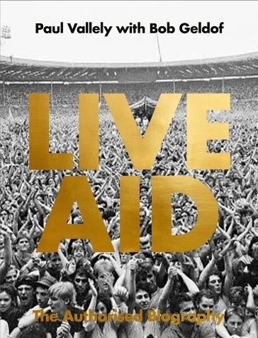 Live aid: the authorised biography – paul vallely – boek cover
