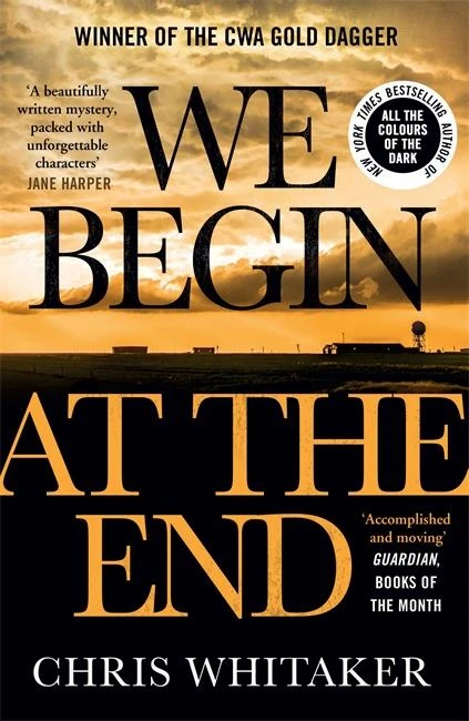 We Begin at the End – Chris Whitaker – boek cover