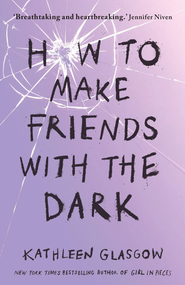 How to Make Friends with the Dark – Kathleen Glasgow – boek cover