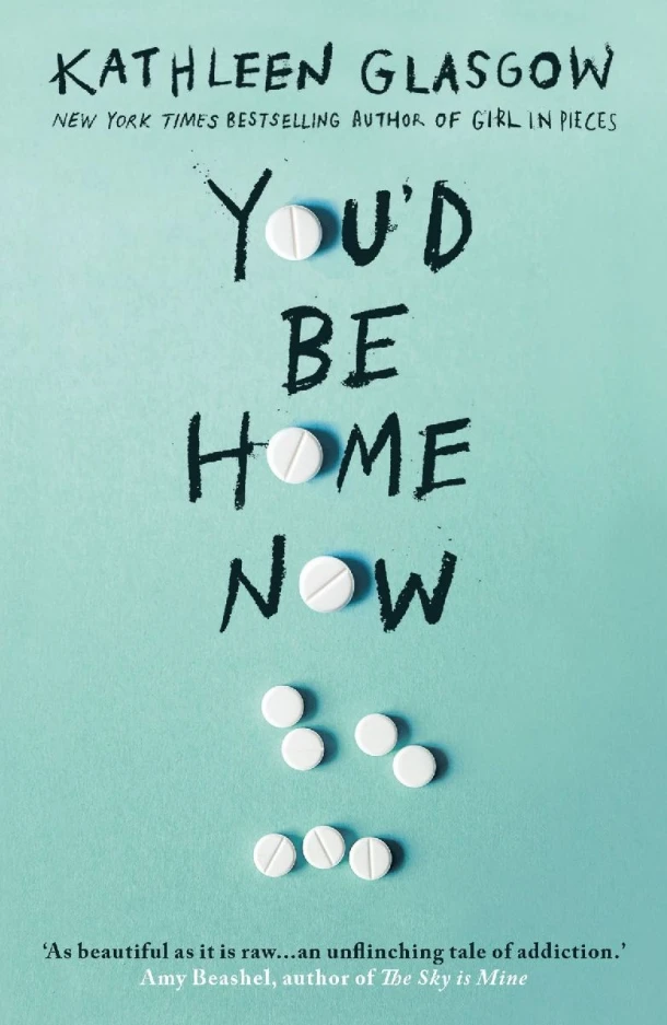 You'd Be Home Now – Kathleen Glasgow – boek cover