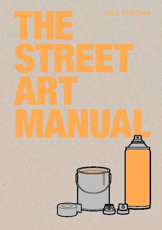 The Street Art Manual – Bill Posters – boek cover