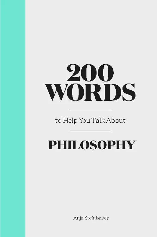200 Words to Help You Talk About Philosophy – boek cover