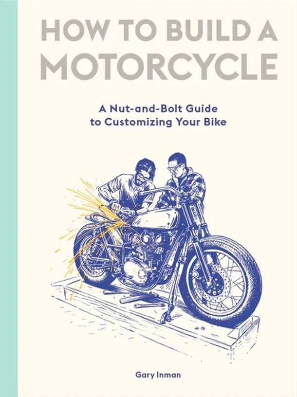 How to Build a Motorcycle – Gary Inman – boek cover