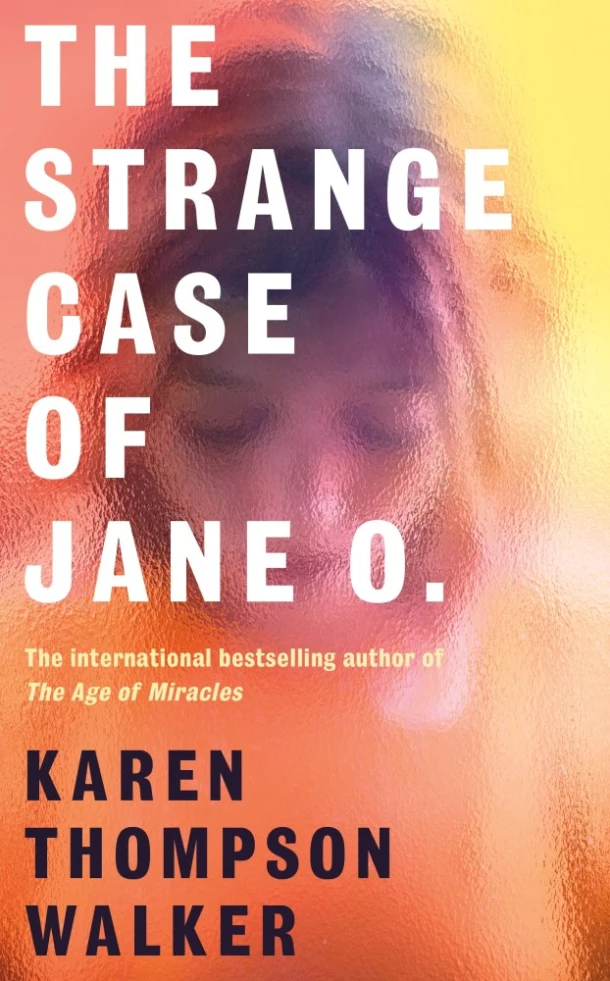 Strange Case Of Jane O – Karen Thompson Walker – boek cover
