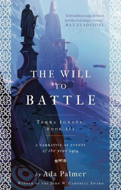 The Will to Battle – Ada Palmer – boek cover