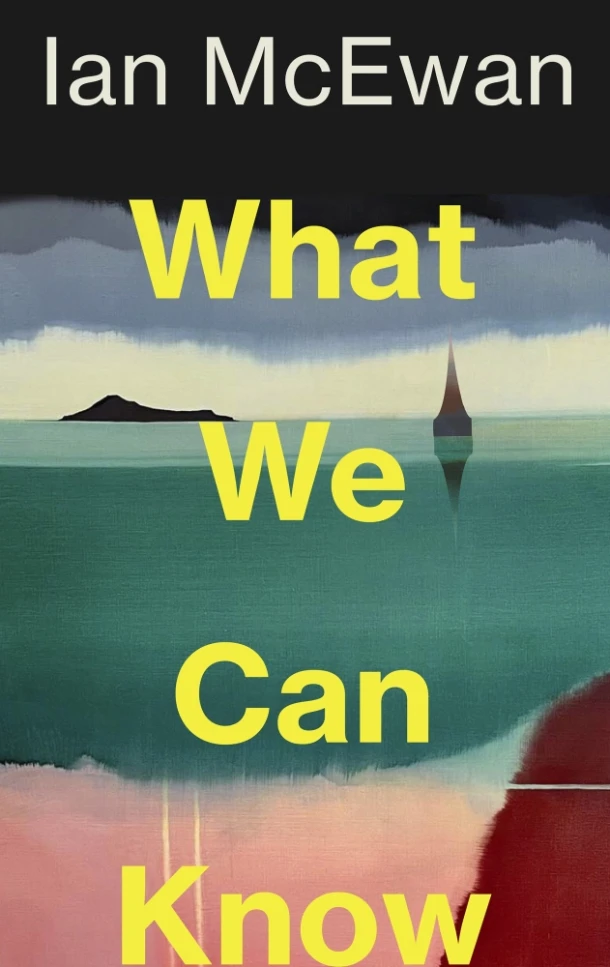 What We Can Know – Ian McEwan – boek cover