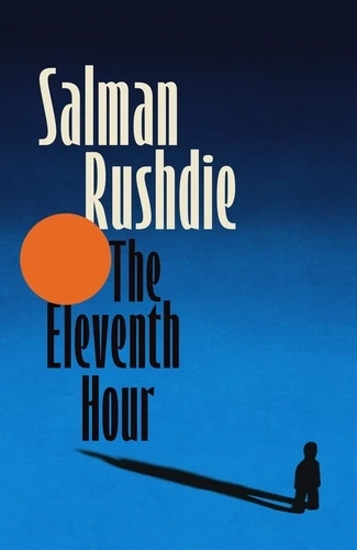 The Eleventh Hour – Salman Rushdie – boek cover