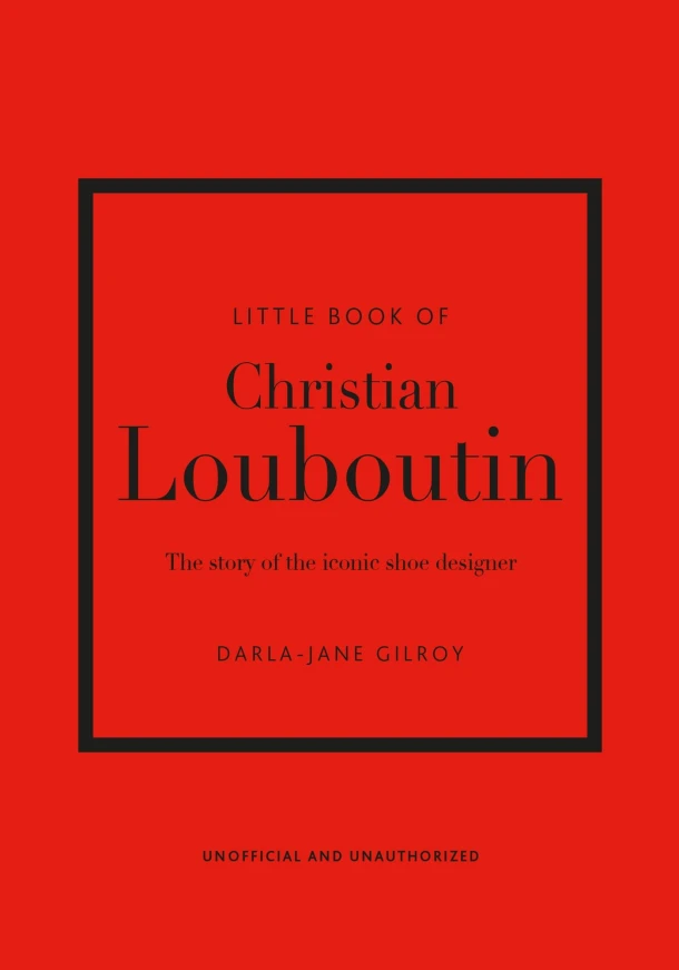 Little Book of Christian Louboutin – Darla-Jane Gilroy – boek cover
