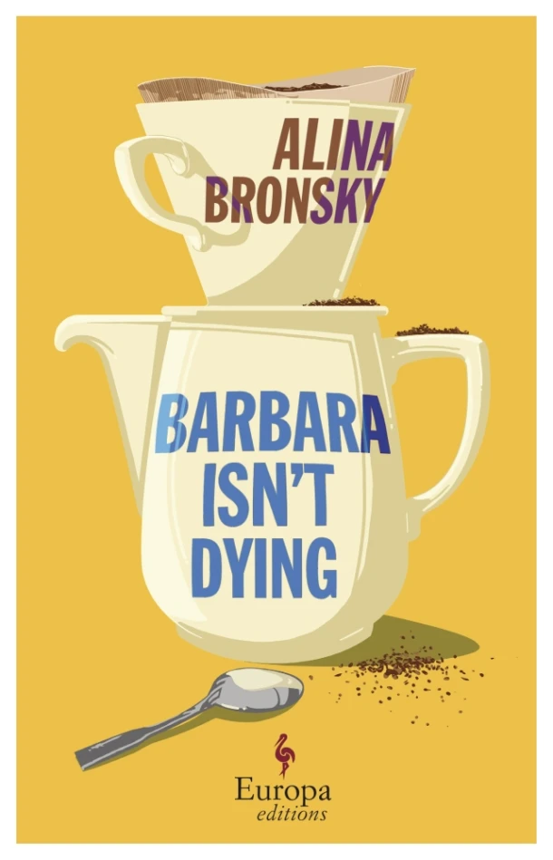 Barbara Isn¿t Dying – Alina Bronsky – boek cover