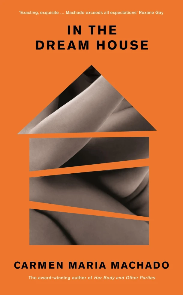In the Dream House – Carmen Maria Machado – boek cover