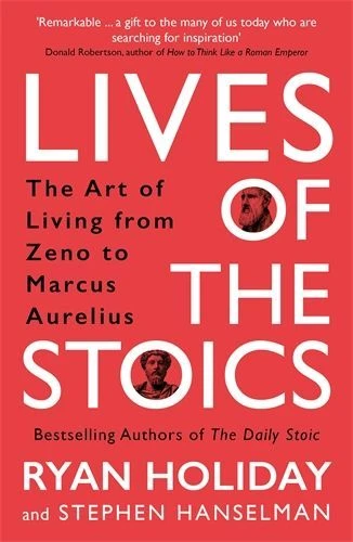 Lives of the Stoics – Ryan Holiday – boek cover
