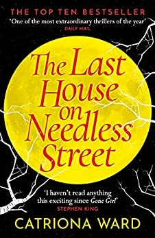The Last House on Needless Street – Catriona Ward – boek cover