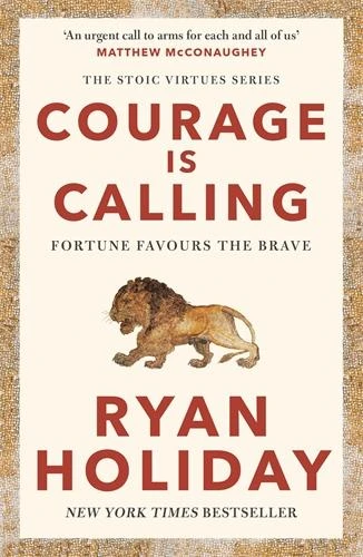 Courage Is Calling – Ryan Holiday – boek cover