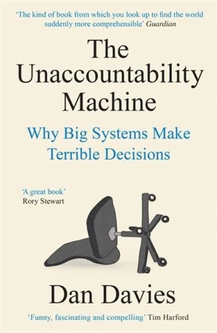 The Unaccountability Machine – Dan Davies – boek cover
