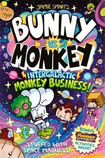 Bunny vs Monkey: Intergalactic Monkey Business! (a Phoenix Comic Book): Winner of the British Book Award for Best Graphic Novel – Jamie Smart – boek cover