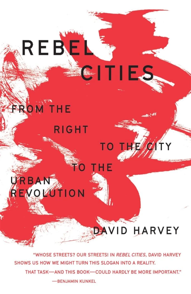 Rebel Cities – David Harvey – boek cover