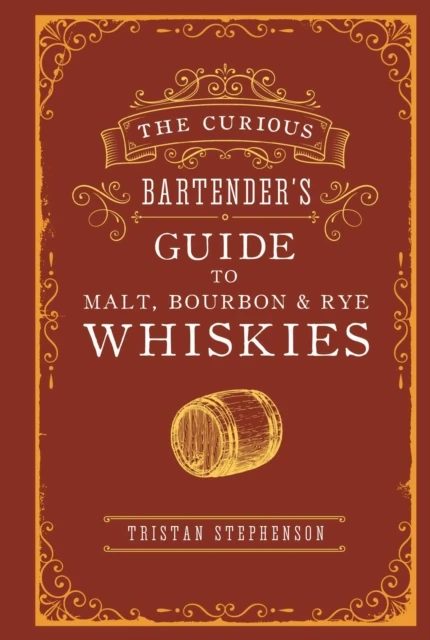 The Curious Bartender¿s Guide to Malt, Bourbon & Rye Whiskies – boek cover