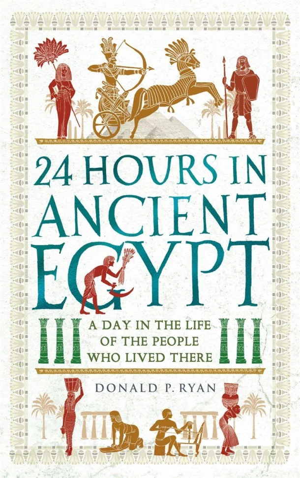 24 Hours in Ancient Egypt – Dr Donald P. Ryan – boek cover