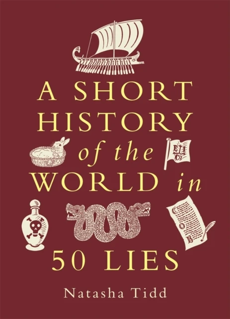 A Short History of the World in 50 Lies – Natasha Tidd – boek cover
