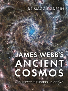 James Webb¿s Ancient Cosmos – Dr Maggie Aderin – boek cover