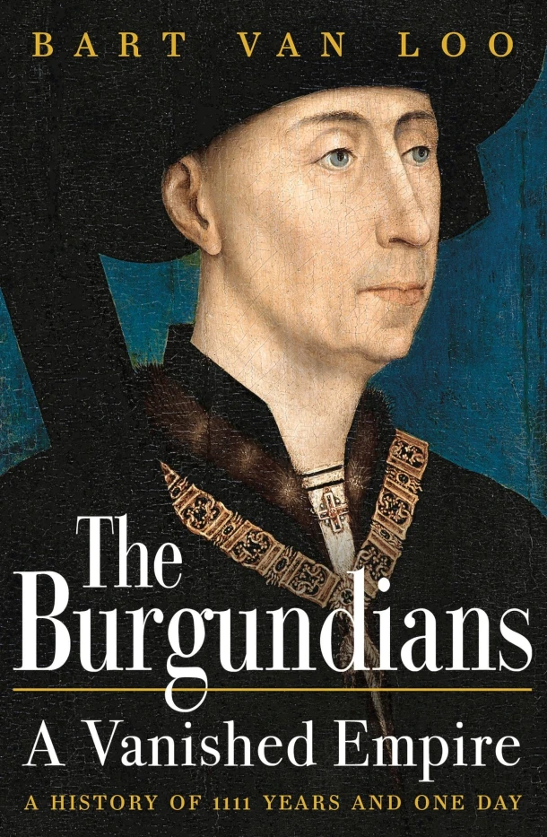The Burgundians – Bart Van Loo – boek cover