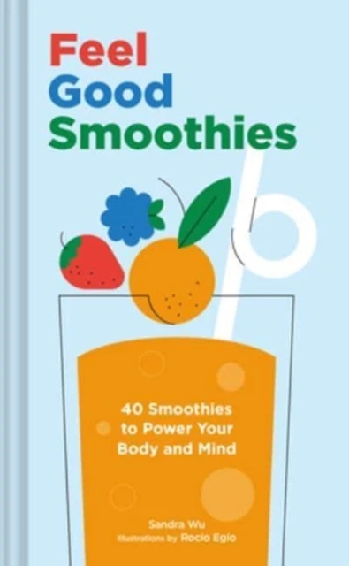 Feel Good Smoothies – Sandra Wu – boek cover