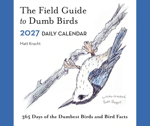 The Field Guide to Dumb Birds 2027 Daily Calendar – Matt Kracht – boek cover