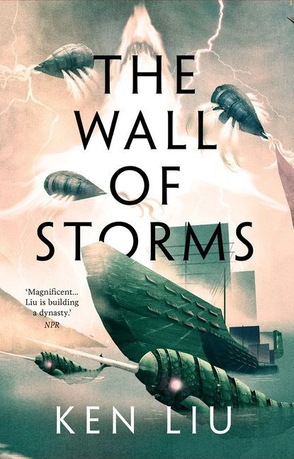 The Wall of Storms – Ken Liu – boek cover
