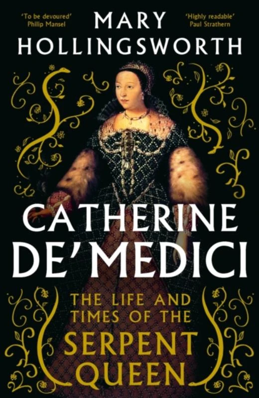 Catherine de' Medici – Mary Hollingsworth – boek cover