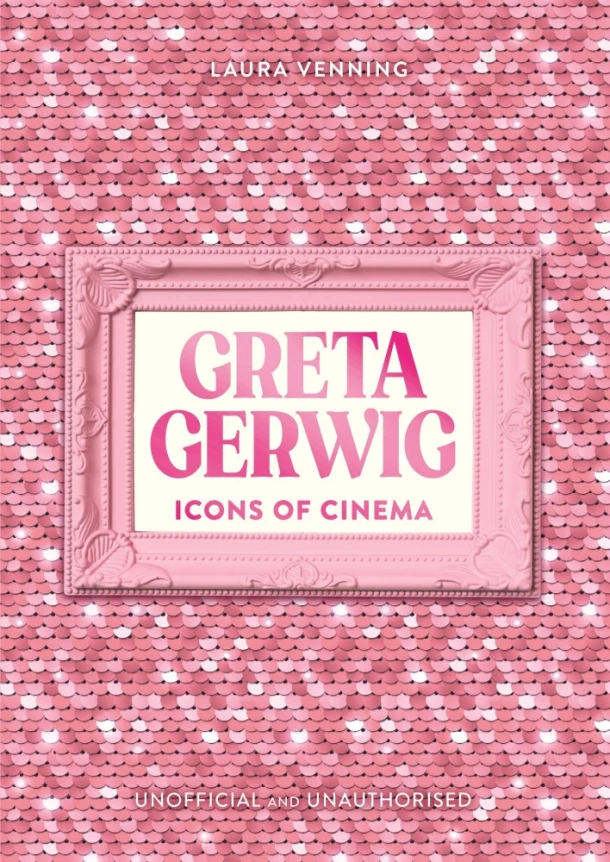 Icons of Cinema: Greta Gerwig – Laura Venning – boek cover