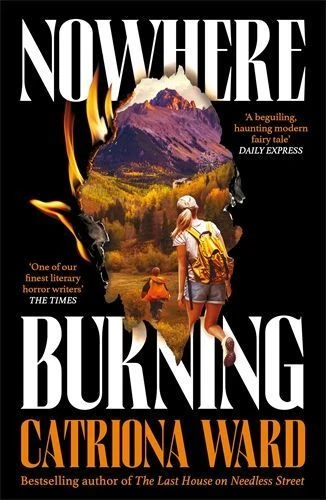 Nowhere Burning – Catriona Ward – boek cover