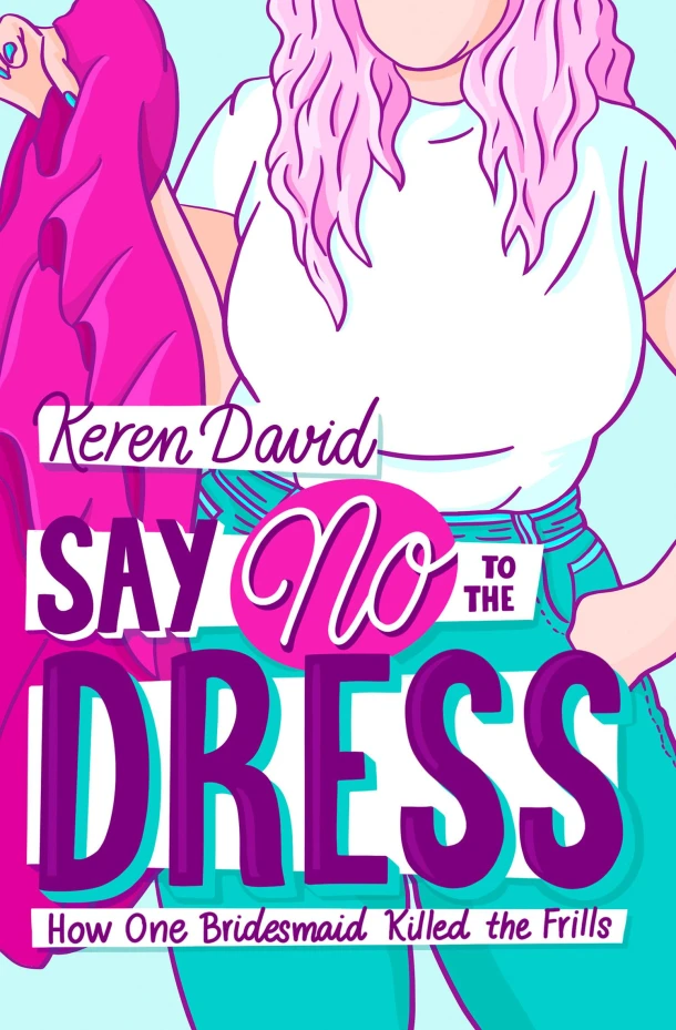 SAY NO TO DRESS – Keren David – boek cover