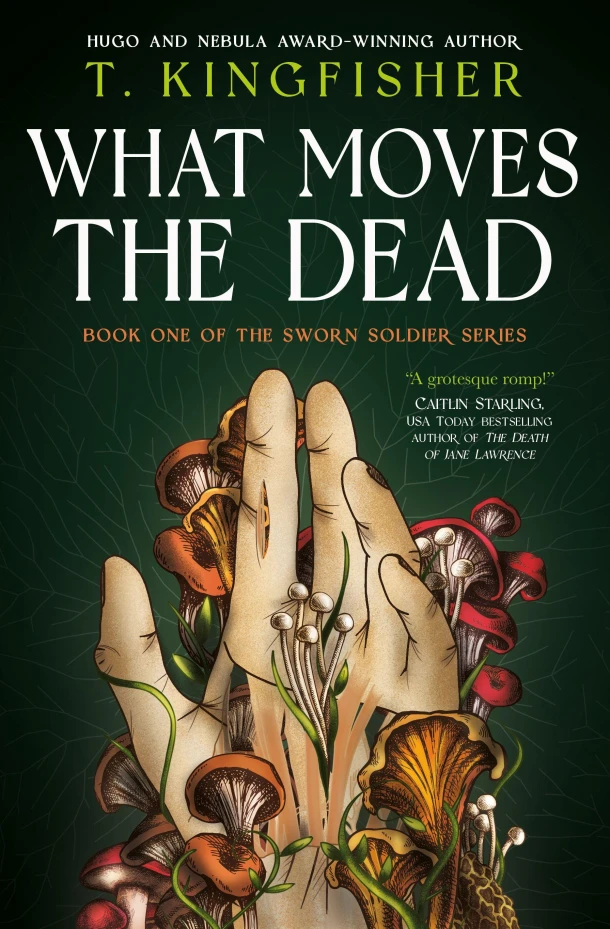 What Moves The Dead – T. Kingfisher – boek cover