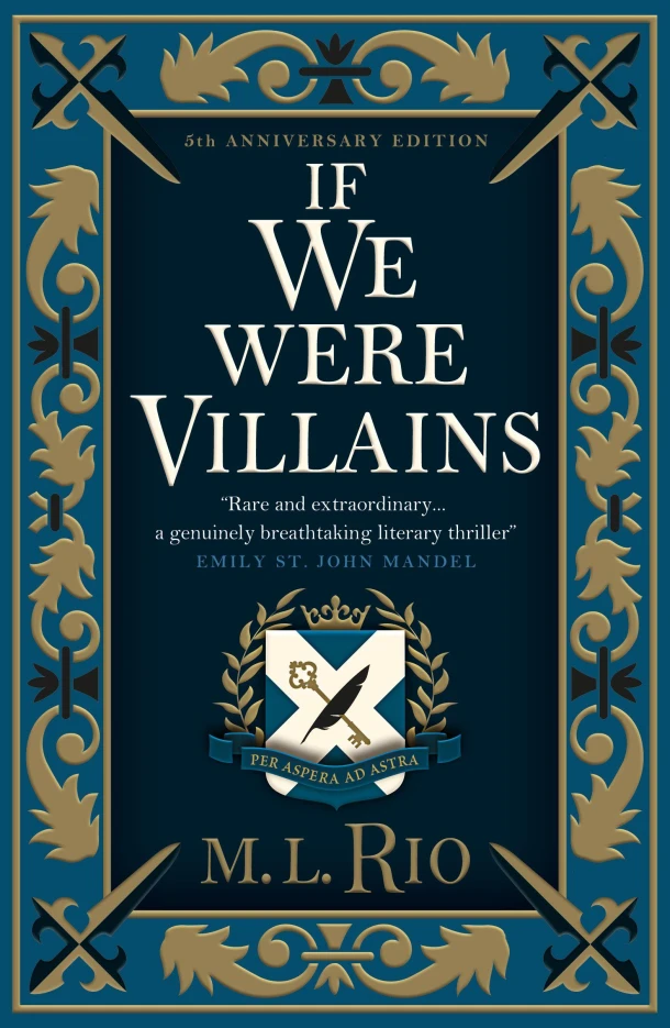 If We Were Villains - Illustrated Edition: The sensational TikTok Book Club pick – M. L. Rio – boek cover