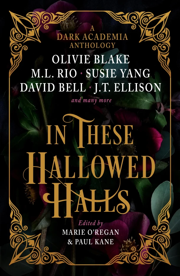 In These Hallowed Halls: A Dark Academia anthology – M. L. Rio – boek cover