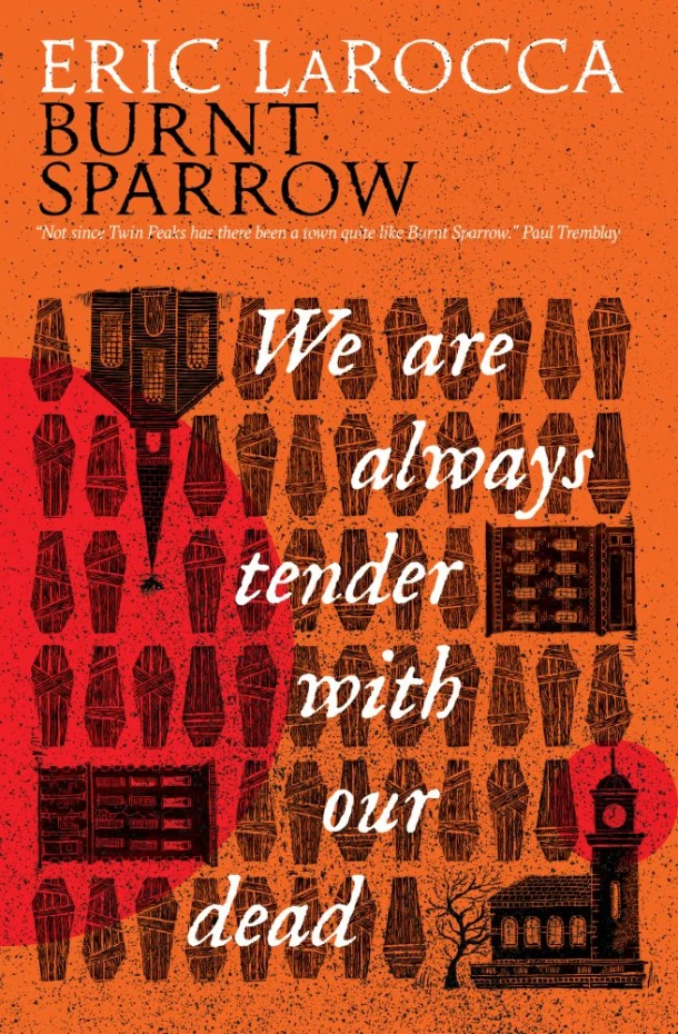 We Are Always Tender with Our Dead – Eric LaRocca – boek cover