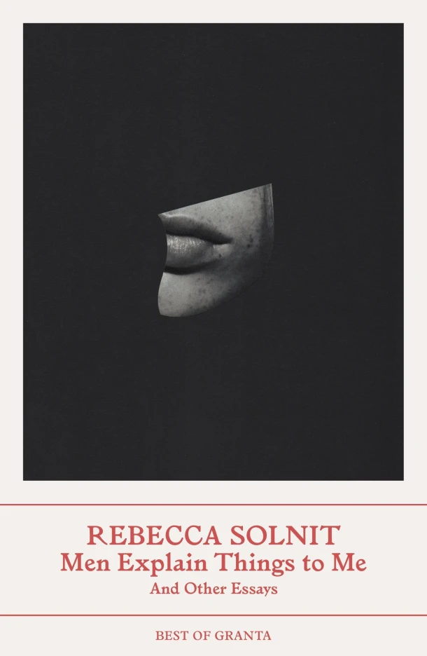 Men Explain Things to Me – Rebecca Solnit – boek cover