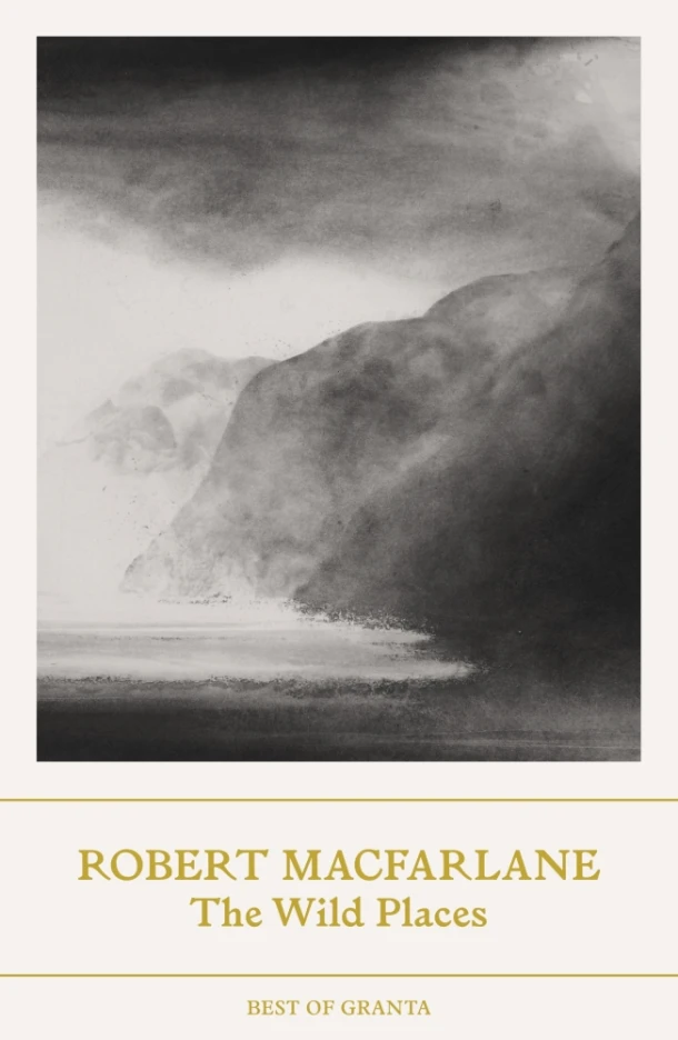 The Wild Places – Robert Macfarlane – boek cover