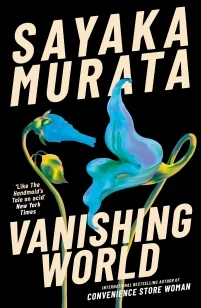 Vanishing World – Sayaka Murata – boek cover